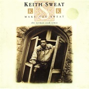 Make You Sweat - Keith Sweat