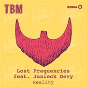 Reality - Lost Frequencies Ft. Janieck Devy