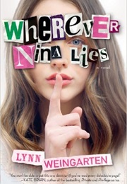 Wherever Nina Lies (Lynn Weingarten)