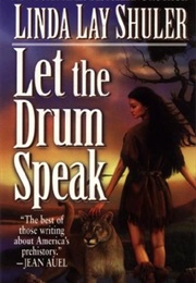 Let the Drum Speak (Linda Lay Shuler)