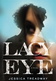 Lacy Eye (Jessica Treadway)