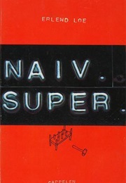 Naiv. Super (Erlend Loe)