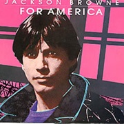 Jackson Browne - For America