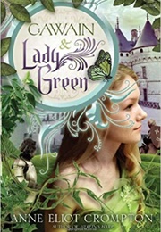 Gawain & Lady Green (Anne Crompton)