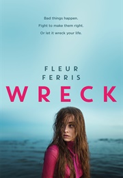 Wreck (Fleur Ferris)