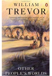 Other People's Worlds (William Trevor)