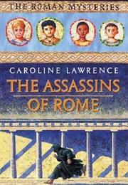 The Assassins of Rome (Caroline Lawrence)