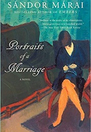 Portraits of a Marriage (Sándor Márai)