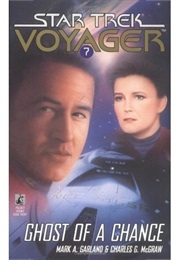 Star Trek Voyager Ghost of a Chance (Mark A. Garland & Charles G. McGraw)
