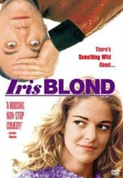 I&#39;m Crazy About Iris Blond