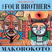 Four Brothers- Makorokoto