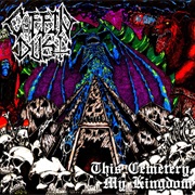 This Cemetery, My Kingdom by Coffin Dust