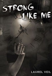 Strong Like Me (Laurel Veil)