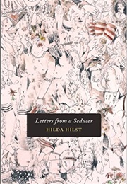 Letters From a Seducer (Hilda Hilst)