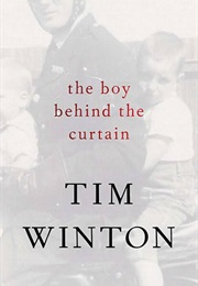The Boy Behind the Curtain (2016) (Tim Winton)
