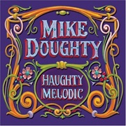 Mike Doughty - Haughty Melodic