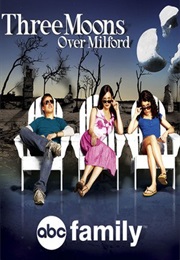 Three Moons Over Milford (2006)
