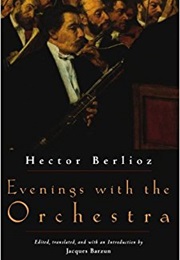 Evenings With the Orchestra (Hector Berlioz)