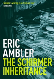 The Schirmer Inheritance (Eric Ambler)