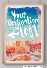 Your Destination Is on the Left (Lauren Spieller)