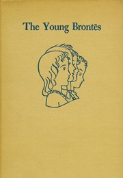 The Young Brontes: Charlotte and Emily, Branwell, and Anne (Mary Louise Jarden and Helen Sewell)