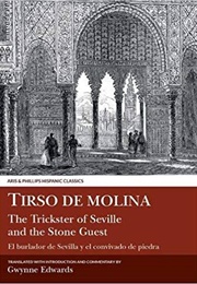 The Trickster of Seville and the Stone Guest (Tirso De Molina)