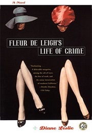 Fleur De Leigh's Life of Crime (Diane Leslie)