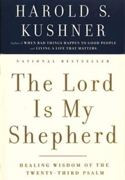 The Lord Is My Shepherd (Harold S. Kushner)