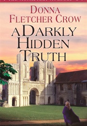 A Darkly Hidden Truth (Donna Fletcher Crow)