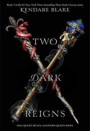 Two Dark Reigns (Kendare Blake)