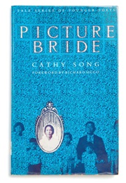 Picture Bride (Cathy Song)