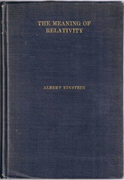 The Meaning of Relativity (Albert Einstein)