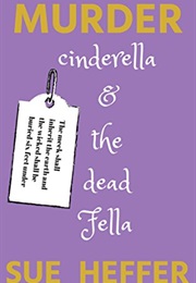 Cinderella & the Dead Fella (Sue Heffer)