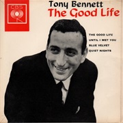 The Good Life - Tony Bennett