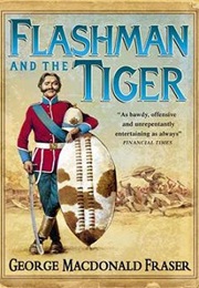 Flashman and the Tiger (George MacDonald Fraser)