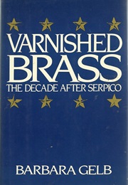 Varnished Brass: The Decade After Serpico (Barbara Gelb)