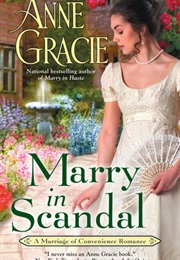 Marry in Scandal (Anne Gracie)