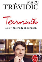 Terroristes: Les Sept Piliers De La Déraison (Marc Trévidic)