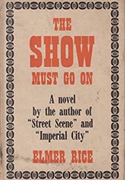 The Show Must Go on (Elmer Rice)