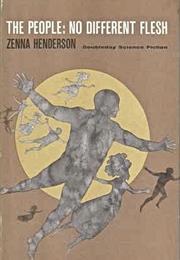 The People: No Different Flesh