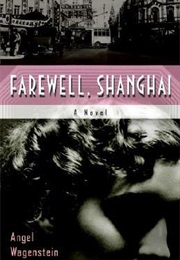 Farewell Shanghai (Angel Wagenstein)
