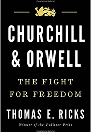 Churchill and Orwell (Ricks)