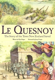 Le Quesnoy: The Story of a Town New Zealand Saved (Glyn Harper and Jenny Cooper)