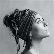 Lauren Daigle- Look Up Child