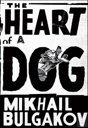The Heart of a Dog (Mikhail Bulgakov)