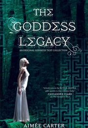 The Goddess Legacy (Aimee Carter)
