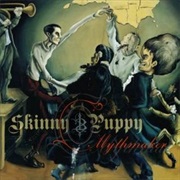 Mythmaker - Skinny Puppy