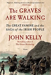 The Graves Are Walking (John Kelly)