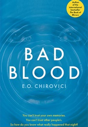 Bad Blood (E.O. Chirovici)