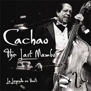 Cachao, the Last Mambo